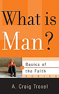 WHAT IS MAN