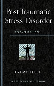 POST-TRAUMATIC STRESS DISORDER - RECOVERING HOPE
