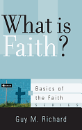 WHAT IS FAITH