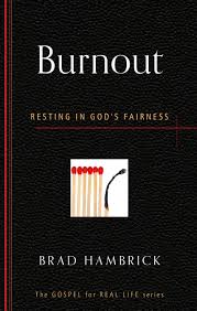 BURNOUT - RESTING IN GOD'S FAIRNESS