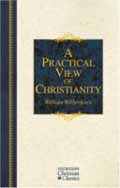 A PRACTICAL VIEW OF CHRISTIANITY