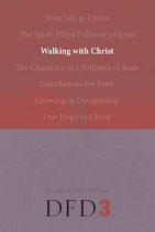 WALKING WITH CHRIST DESIGN FOR DISCIPLESHIP 3