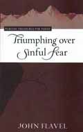 TRIUMPHING OVER SINFUL FEAR