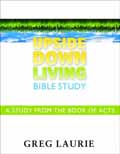 UPSIDE DOWN LIVING BIBLE STUDY