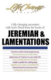 JEREMIAH & LAMENTATIONS LIFECHANGE