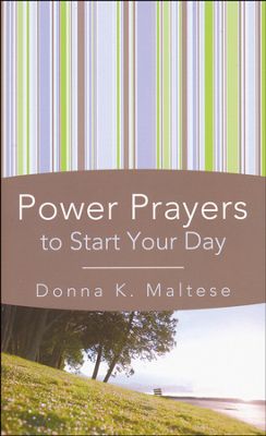 POWER PRAYERS TO START YOUR DAY