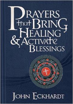 PRAYERS THAT BRING HEALING AND ACTIVATE BLESSINGS