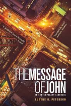 THE MESSAGE GOSPEL OF JOHN