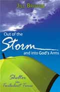 OUT OF THE STORM & INTO GODS ARMS