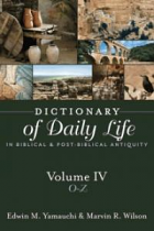 DICTIONARY OF DAILY LIFE IN BIBLICAL AND POST BIBLICAL ANTIQUITY VOL 4