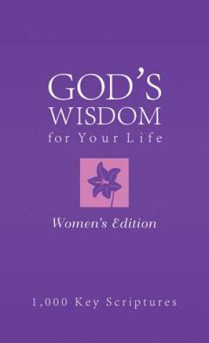 BIBLE WISDOM FOR YOUR LIFE WOMENS EDITION