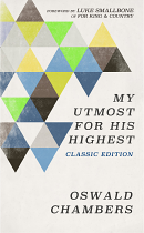 MY UTMOST FOR HIS HIGHEST CLASSIC