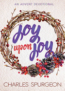 JOY UPON JOY