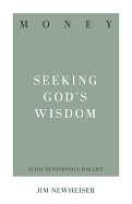 MONEY: SEEKING GOD'S WISDOM