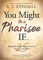 YOU MIGHT BE A PHARISEE IF