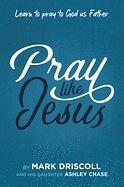 PRAY LIKE JESUS