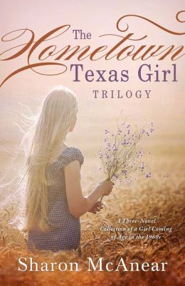 THE HOMETOWN TEXAS GIRL TRILOGY