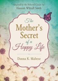 THE MOTHERS SECRET OF A HAPPY LIFE