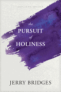 THE PURSUIT OF HOLINESS