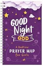 GOOD NIGHT GOD A BEDTIME PRAYER MAP FOR GIRLS 