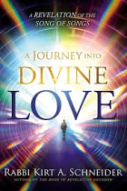 A JOURNEY INTO DIVINE LOVE