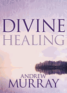 DIVINE HEALING