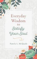 EVERYDAY WISDOM TO SATISFY YOUR SOUL