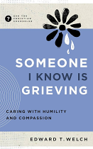 SOMEONE I KNOW IS GRIEVING