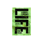 GOSPEL CENTERED LIFE FOR TEENS 
