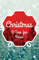 CHRISTMAS: A TIME FOR PEACE TRACT PACK OF 25