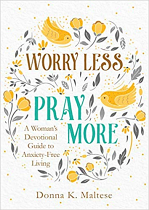 WORRY LESS PRAY MORE