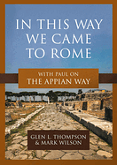 IN THIS WAY WE CAME TO ROME