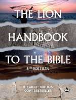 THE LION HANDBOOK TO THE BIBLE 6TH EDITION