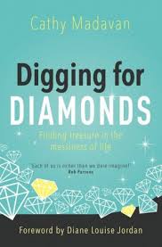 DIGGINGS FOR DIAMONDS