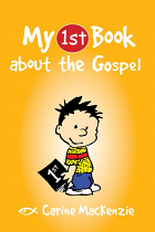 MY 1ST BOOK ABOUT THE GOSPEL