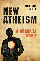 NEW ATHEISM A SURVIVAL GUIDE