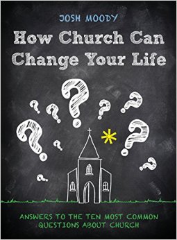 HOW CHURCH CAN CHANGE YOUR LIFE