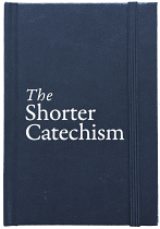 THE SHORTER CATECHISM HB