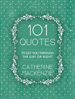 101 QUOTES TO GET YOU THROUGH THE DAY OR NIGHT