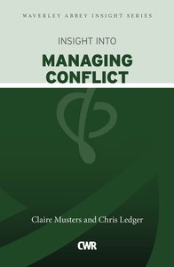 INSIGHT INTO MANAGING CONFLICT