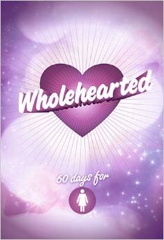 WHOLEHEARTED