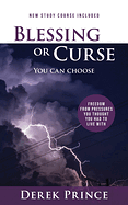 BLESSING OR CURSE YOU CAN CHOOSE