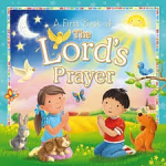 A FIRST LOOK AT THE LORDS PRAYER