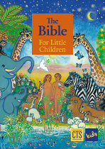 THE BIBLE FOR LITTLE CHILDREN