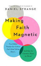 MAKING FAITH MAGNETIC