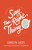 SAY THE RIGHT THING 