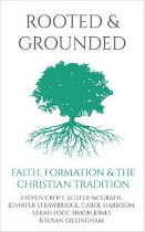 ROOTED AND GROUNDED