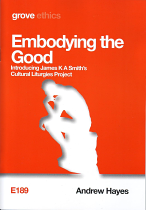 EMBODYING THE GOOD