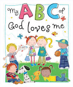 MY ABC OF GOD LOVES ME BOARD BOOK