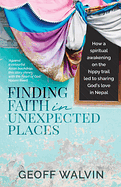 FINDING FAITH IN UNEXPECTED PLACES